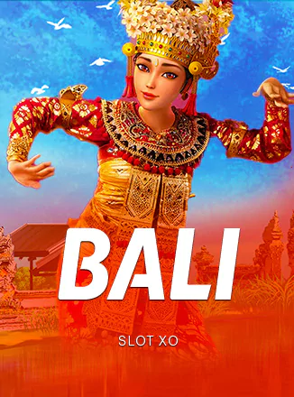 Bali Slotxo ทดลองเล่นฟรี